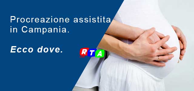 procreazione-assistita-regione-campania-rtalive