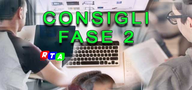 CONSIGLI-FASE-2-RTALIVE