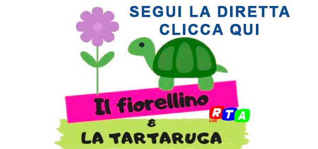 SEGUI-LA-DIRETTA-IL-FIORELLINO-E-LA-TARTARUGA-RTALIVE