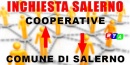 INCHIESTA-SALERNO-COOPERATIVE-COMUNE-DI-SALERNO-RTAlive