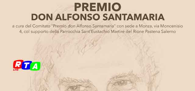 premio-don-alfonso-santamaria-salerno-RTAlive