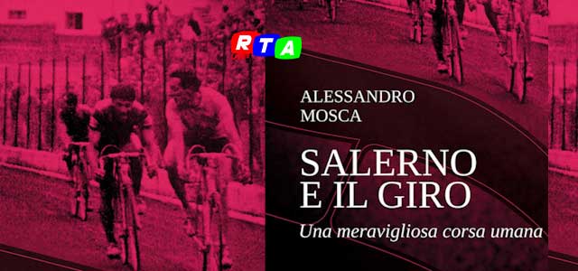 libro-salerno-e-il-giro-Alessandro-Mosca-RTAlive