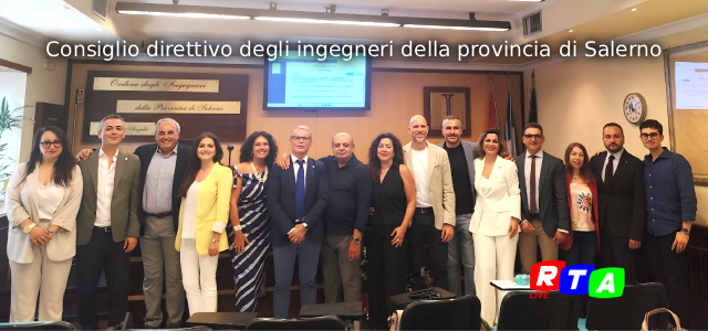 alt=Insediato il nuovo Consiglio direttivo degli ingegneri della provincia di Salerno